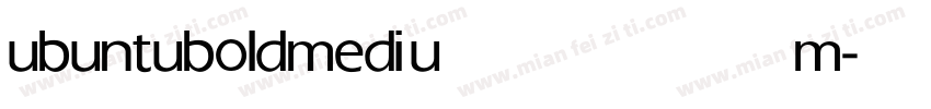 ubuntubold medium字体转换